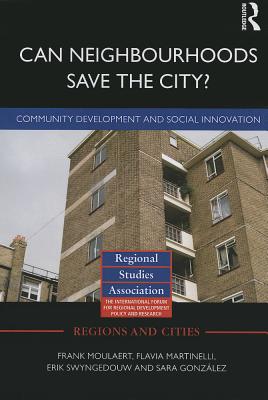 Can Neighbourhoods Save the City?: Community Development and Social Innovation - Salamone, Frank (Editor)