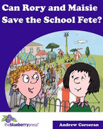 Can Rory and Maisie Save the School Fete?