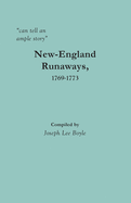 "can tell an ample story": New-England Runaways, 1769-1773