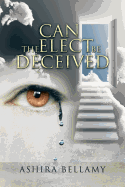 Can the Elect Be Deceived