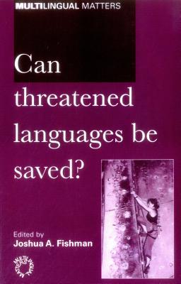 Can Threatened Languages Be Saved? - Fishman, Joshua A, Prof. (Editor)