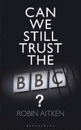 Can We Still Trust the BBC?