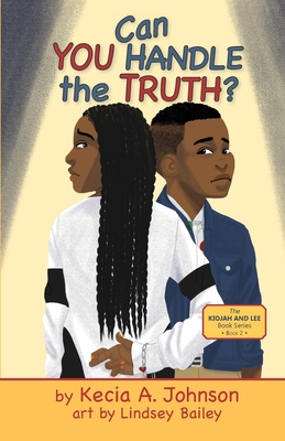 Can You Handle the Truth? - Johnson, Kecia A, and Ronsley, Jill (Editor)