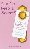 Can You Keep a Secret? - Kinsella, Sophie, and Gray, Emily (Read by)