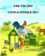 Can You Say Cock-A-Doodle-Do?