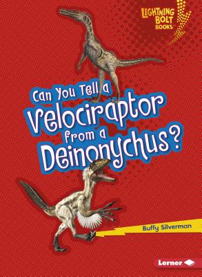 Can You Tell a Velociraptor from a Deinonychus? - Silverman, Buffy