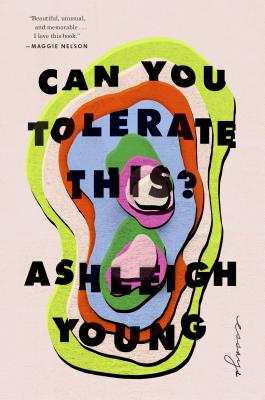 Can You Tolerate This?: Essays - Young, Ashleigh