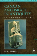 Canaan and Israel in Antiquity - Noll, K L