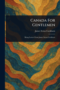 Canada For Gentlemen