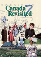 Canada Revisited 7: New France, British North America, Conflict and Change