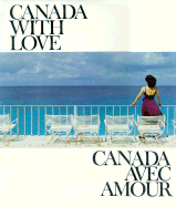 Canada with Love / Canada Avec Amour - Monk, Lorraine