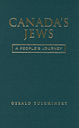 Canada's Jews: A People's Journey