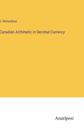 Canadian Arithmetic in Decimal Currency