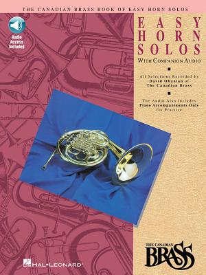 Canadian Brass Book of Easy Horn Solos - French Horn Book/Online Audio - Hal Leonard Corp (Creator), and The Canadian Brass, and Ohanian, David