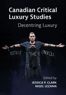 Canadian Critical Luxury Studies