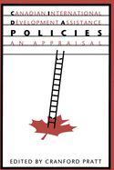 Canadian International Development Assistance Policies: An Appraisal, Second Edition