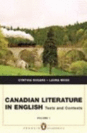 Canadian Literature in English: Texts and Contexts, Vol. 1 [Paperback] - Laura Moss, Cynthia Sugars