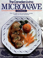 Canadian Living Microwave Cokbook