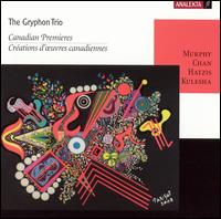 Canadian Premieres - Gryphon Trio