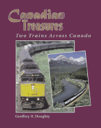 Canadian Treasures: Two Trains Across Canada