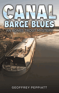Canal Barge Blues: An Agnes Trout Mystery