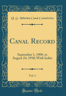 Canal Record, Vol. 3: September 1, 1909, to August 24, 1910; With Index (Classic Reprint)