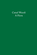 Canal Wood: A Flora