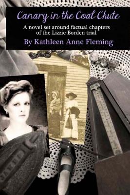 Canary in the Coal Chute - Fleming, Kathleen Anne