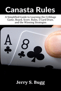 Canasta Rules: The Game Strategy Book for Beginners