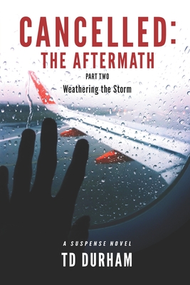 Cancelled: The Aftermath: Part Two - Hill, Julia a (Editor), and Stovall, Tonisha (Editor), and DeVries, Jane (Editor)