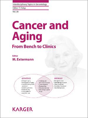 Cancer and Aging: From Bench to Clinics - Extermann, M. (Editor), and Flp, Tams (Series edited by)