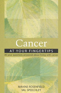 Cancer At Your Fingertips: All Your Questions Answered about Living with Cancer