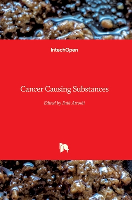 Cancer Causing Substances - Atroshi, Faik (Editor)