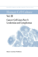 Cancer Cell Lines: Part 3: Leukemias and Lymphomas