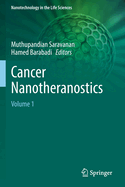 Cancer Nanotheranostics: Volume 1