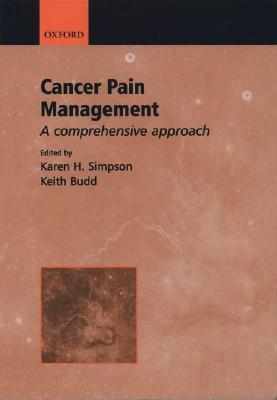 Cancer Pain Management: A Comprehensive Approach - Simpson, Karen H