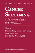 Cancer Screening: A Practical Guide for Physicians