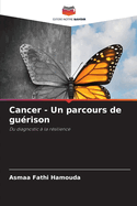 Cancer - Un parcours de gu?rison