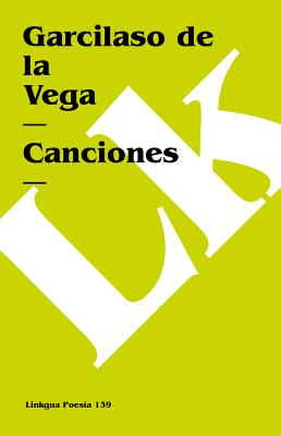 Canciones - Vega, Garcilaso de La