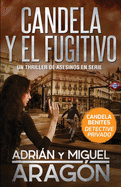 Candela y el fugitivo: Un thriller de asesinos en serie