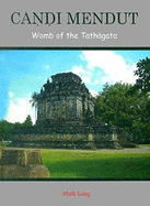 Candi Mendut: Womb of the Tathagata