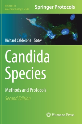 Candida Species: Methods and Protocols - Calderone, Richard (Editor)