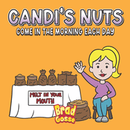 Candi's Nuts: Come in the morning each day