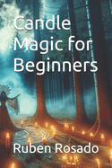 Candle Magic for Beginners