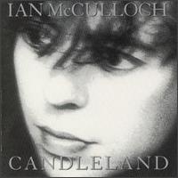 Candleland - Ian McCulloch
