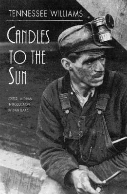 Candles to the Sun - Isaac, Dan, and Williams, Tennessee, and Smith, William Jay, Mr. (Foreword by)