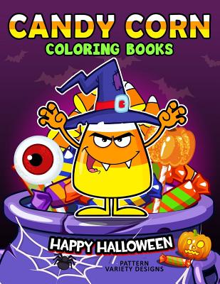 Candy Corn Coloring Book: Happy Halloween Coloring Pages - Balloon Publishing