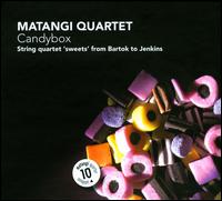Candybox - Matangi Quartet; Zita Mikijanska (harpsichord)
