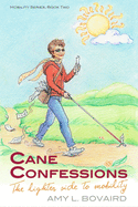 Cane Confessions: The Lighter Side to Mobility: (The Mobility Series) (Volume 2)