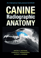 Canine Radiographic Anatomy: An Interactive Instructional CD-ROM
